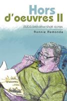 Hors D'Oeuvres II: Bugs and Other Short Stories 1475964749 Book Cover