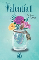 Valentía II (Spanish Edition) 9915959915 Book Cover