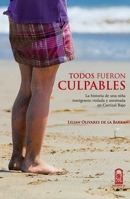 Todos fueron culpables: La Historia De Una Niña Inmigrante Violada Y Asesinada En Carrizal Bajo (Spanish Edition) 9561414848 Book Cover