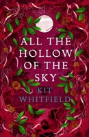 All the Hollow of the Sky: An Enthralling Novel of Fae, Folklore and Forests 1529414954 Book Cover