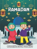 Ramadan Coloring book for kids: Muslim Kids Coloring, Easy & Fun Coloring Pages for Kids - Perfect Gift Idea for Ramadan. B0915M626P Book Cover
