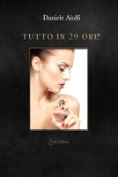 Tutto in 29 ore 8869361985 Book Cover