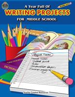 A Year Full of Writing Projects for Middle School 0743932560 Book Cover