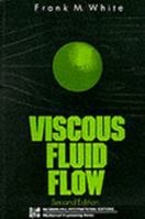 Viscous Fluid Flow (Mcgraw Hill Series in Mechanical Engineering) 007124493X Book Cover