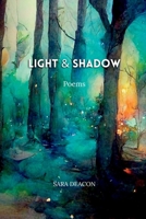 Light & Shadow: Poems B0H397PF8K Book Cover