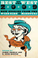 Best of the West 2009: New Stories from the Wide Side of the Missouri 0292721226 Book Cover