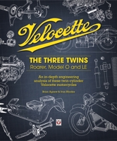 Velocette: The Three Twins: Roarer, Model O and LE 1787119009 Book Cover
