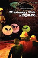 MISSIONARY KIDS IN SPACE: Part-1 0595302378 Book Cover