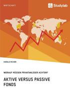 Aktive versus passive Fonds. Worauf m�ssen Privatanleger achten? 396095509X Book Cover