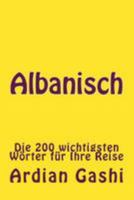 Albanisch: Die 200 Wichtigsten Wörter Für Ihre Reise 1530884403 Book Cover