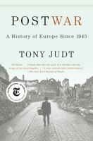 Postwar: A History of Europe since 1945
