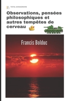 Observations, pensées philosophiques et autres tempêtes de cerveau (Total Sensodrome) B0C12B2FDB Book Cover