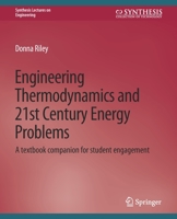 Engineering Thermodynamics and 21st Century Energy Problems: A Textbook Companion for Student Engagement 3031793412 Book Cover