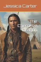 The Cherokee Dragon B0FQ2YQ8RF Book Cover
