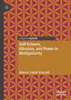 Self-Esteem, Altruism, and Power in Multipolarity 3031866398 Book Cover
