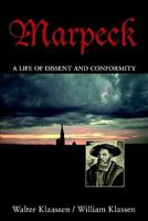MARPECK: A Life of Dissent and Conformity (Studies in Anabaptist and Mennonite History) 0836194233 Book Cover