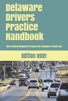 Delaware Drivers Practice Handbook: The Manual to prepare for Delaware Permit Test - More than 300 Questions and Answers 169751412X Book Cover