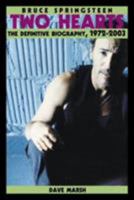 Bruce Springsteen: Two Hearts, the Story 041596928X Book Cover