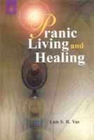Pranic Living and Healing 8178221616 Book Cover