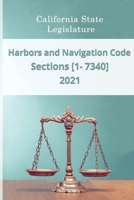 Harbors and Navigation Code 2021 | Sections [1 - 7340] B08SYQW5SM Book Cover
