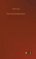 The Fairy Godmothers 3752305711 Book Cover