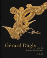 Gérard Dagly: Und Die Berliner Hofwerkstatt 3777423998 Book Cover