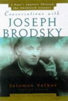 Conversations with Joseph Brodsky : A Poet's Journey through the Twentieth Century 068483572X Book Cover