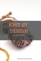 Knit by Design 1798451840 Book Cover