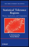 Statistical Tolerance Regions: Theory, Applications, and Computation 0470380268 Book Cover