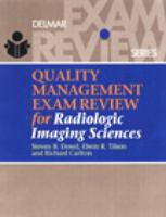 Quality Management Exam Review for Radiologic Imaging Sciences (Quality Management Review) 0766812588 Book Cover