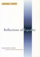 Reflections of Equality (Cultural Memory in the Present) 0804744742 Book Cover