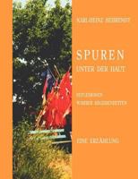 Spuren unter der Haut: Reflektionen wahrer Begebenheiten 3831137420 Book Cover