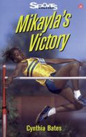 Mikayla's Victory 1550286382 Book Cover