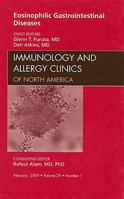 Eosinophilic Gastrointestinal Diseases, An Issue of Immunology and Allergy Clinics (Volume 29-1) 1437704891 Book Cover