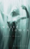 White Flames: Erotic Dreams 0786720808 Book Cover