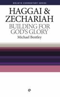 Building for Gods Glory (Haggai & Zechariah) 0852342594 Book Cover