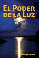 El Poder de La Luz 151509555X Book Cover