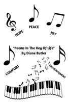 Poems In The Key Of Life: By Diane Butler 1724297554 Book Cover