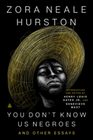 You Don't Know Us Negroes and Other Essays 0063043866 Book Cover