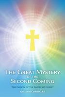 The Great Mystery of the Second Coming: The Gospel of the Glory of Christ 1537316508 Book Cover