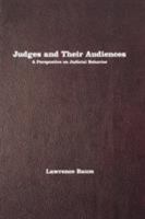 Judges and Their Audiences: A Perspective on Judicial Behavior 0691138273 Book Cover