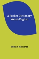 A Pocket Dictionary Welsh-English 9357924906 Book Cover