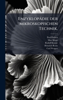 Enzyklopädie der mikroskopischen Technik. (German Edition) 102480156X Book Cover