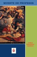 Muerte de Profesos 1463317638 Book Cover