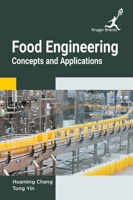 Food Engineering: Concepts and Applications 1787150941 Book Cover