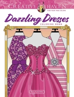 Creative Haven Dazzling Dresses Coloring Book 0486848523 Book Cover