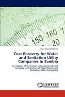Cost Recovery for Water and Sanitation Utility Companies in Zambia 3845435852 Book Cover