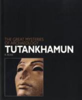 Tutankhamun (Great Mysteries of Archaeology) (Great Mysteries of Archaeology) 0715327631 Book Cover