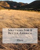 Solutions For A Better America: Dear Mr. President **From Your fellow Americans** 1456322192 Book Cover