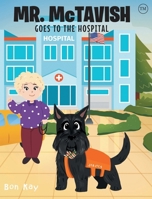 Mr. McTavish: Goes to The Hospital B0CT6DBS8N Book Cover